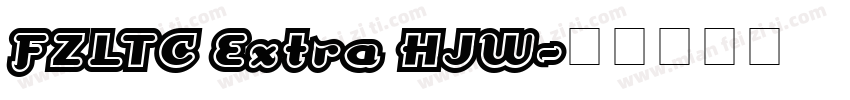 FZLTC Extra HJW字体转换